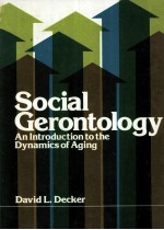 SOCIAL GERONTOLOGY AN INTRODUCTION TO THE DYNAMICS OF AGING