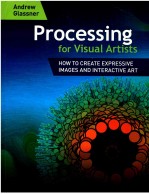 Processing for Visual Artists