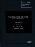 CORPORATION FINANCE  CASES AND MATERIALS  FOURTH EDITION