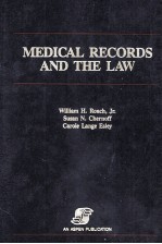 MEDICAL RECORDS AND THE LAW