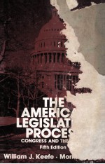 THE AMERICAN LEGISLATIVE PROCESS  CONGRESS AND THE STATES  FIFTH EDITION