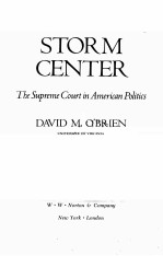 STORM CENTER：THE SUPREME COURT IN AMERICAN POLITICS