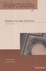 UNDERSTANDING FEDERAL INCOME TAXATION  THIRD EDITION