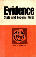 EVIDENCE  IN A NUTSHELL:STATE AND FEDERAL RULES  SECOND EDITION