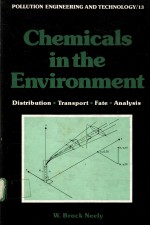 CHEMICALS IN THE ENVIRONMENT：DISTRIBUTION.TRANSPORT FATE.ANALYSIS