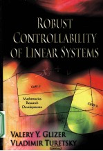 MATHEMATICS RESEARCH DEVELOPMENTS  ROUBUST CONTROLLABILITY OF LINEAR SYSTEMS