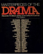 MASTERPIECES OF THE DRAMA FIFTH EDITION