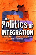 THE POLITICS OF INTEGRATION  CARIBBEAN SOVEREIGNTY REVISITED