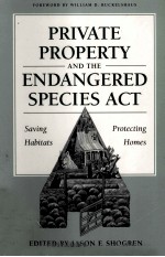 PRIVATE PROPERTY AND THE ENGANGERED SPECIES ACT