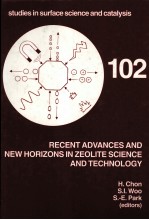 RECENT ADVANCES AND NEW HORIZONS IN ZEOLITE SCIENCE AND TECHNOLOGY