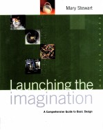 LAUNCHING THE IMAGINATION  A COMPREHENSIVE GUIDE TO BASIC DESIGN  SECOND EDITION