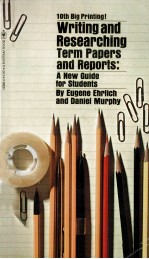 WRITING AND RESEARCHING TERM PAPERS AND REPORTS:A NEW GUIDE FOR STUDENTS