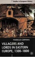 VILLAGERS AND LORDS IN EASTERN EUROPE