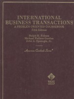 INTERNATIONAL BUSINESS TRANSACTIONS  A PROBLEM-ORIENTED COURSEBOOK  FIFTH EDITION