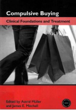 COMPULSIVE BUYING CLINICAL FOUNDATIONS AND TREATMENT