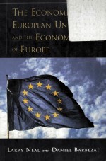 THE ECONOMICS OF THE EUROPEAN UNION AND THE ECONOMIES OF EUROPE