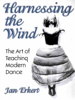 HARNESSING THE WIND THE ART OF TEACHING MODERN DANCE