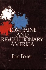 TOM PAINE AND REVOLUTIONARY AMERICA