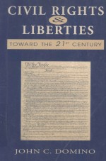 CIVIL RIGHTS AND LIBERTIES  TOWARD THE TWENTY-FIRST CENTURY