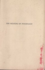 THE MEANING OF PSYCHOLOGY