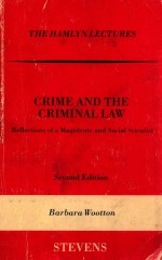 CRIME AND THE CRIMINAL LAW:REFLECTIONS OF A MAGISTRATE AND SOCIAL SCIENTIST  SECOND EDITION