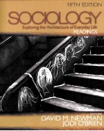 SOCIOLOGY:EXPLORING THE ARCHITECTURE OF EVERYDAY LIFE READINGS FIFTH EDITION