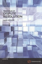 PRINCIPLES OF DISPUTE RESOLUTION