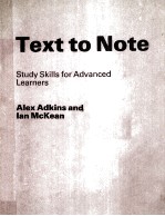 TEXT TO NOTE:STUDY SKILLS FOR ADVANCED LEARNERS