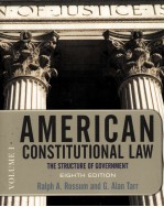 AMERICAN CONSTITUTIONAL LAW  VOLUME I  THE STRUCTURE OF GOVERNMENT  EIGHTH EDITION