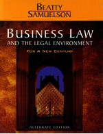 BUSINESS LAW AND THE LEGAL ENVIRONMENT FOR A NEW CENTURY  ALTERNATE EDITION