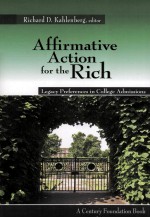 AFFIRMATIVE ACTION FOR THE RICH  LEGACY PREFERENCES IN COLLEGE ADMISSIONS