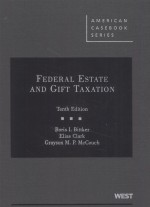 FEDERAL ESTATE AND GIFT TAXATION  TENTH EDITION