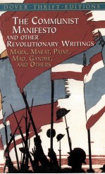 THE COMMUNIST MANIFESTO AND OTHER REVOLUTIONARY WRITINGS