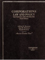 CORPORATIONS LAW AND POLICY  MATERIALS AND PROBLEMS  SIXTH EDITION