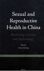 SEXUAL AND REPRODUCTIVE HEALTH IN CHINA  REORIENTING CONCEPTS AND METHODOLOGY