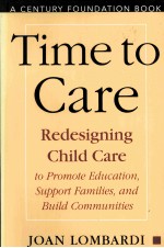 TIME TO CARE:REDESIGNING CHILD CARE TO PROMOTE EDUCATION