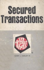 SECURED TRANSACTIONS  IN A NUTSHELL  SECOND EDITION