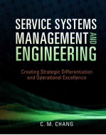 Service Systems Management and Engineering:Creating Strategic Differentiation and Operational Excell