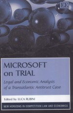 MICROSOFT ON TRIAL  LEGAL AND ECONOMIC ANALYSIS OF A TRANSATLANTIC ANTITRUST CASE