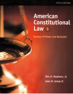 AMERICAN CONSTITUTIONAL LAW VOLUME I  SOURCES OF POWER AND RESTRAINT  FIFTH EDITION