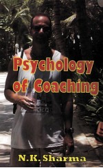 PSYCHOLOGY OF COACHING