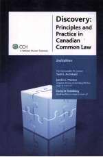 DISCOVERY:PRINCIPLES AND PRACTICE IN CANADIAN COMMON LAW  2ND EDITION