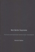 NOT QUITE SUPREME  THE COURTS AND COORDINATE CONSTITUTIONAL INTERPRETATION