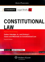 CONSTITUTIONAL LAW  KEYED TO COURSES USING  FOURTH EDITION