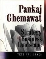 STRATEGY AND THE BUSINESS LANDSCAPE  TEXT AND CASES