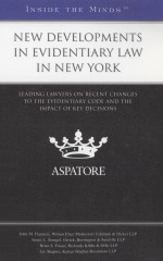 NEW DEVELOPMENTS IN EVIDENTIARY LAW IN NEW YORK