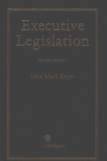 EXECUTIVE LEGISLATION  SECOND EDITION