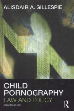 CHILD PORNOGRAPHY  LAW AND POLICY