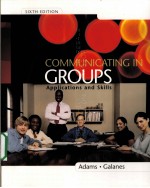 COMMUNICATING IN GROUPS  APPLICATIONS AND SKILLS