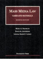 MASS MEDIA LAW  CASES AND MATERIALS  EIGHTH EDITION